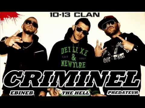 10-13 Clan' Criminel (Prod by. Lil'Bako -Mixed by. C4-Prod) Ebineb, Prédateur, TheHell