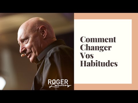 Comment Changer Vos Habitudes