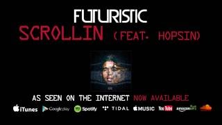 Futuristic - Scrollin feat. Hopsin (Official Audio) @OnlyFuturistic