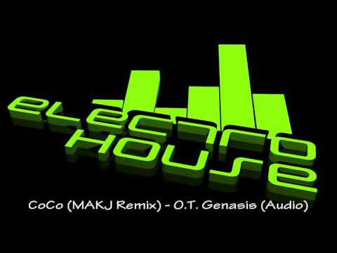 CoCo (MAKJ Remix) - O.T. Genasis (Audio)