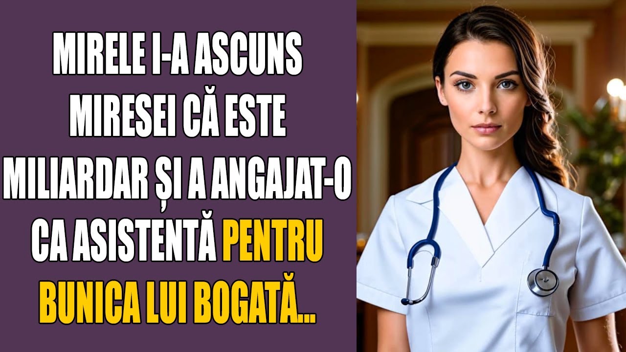 Mirele i-a ascuns miresei că este miliardar și a angajat-o ca asistentă pentru bunica lui bogată...