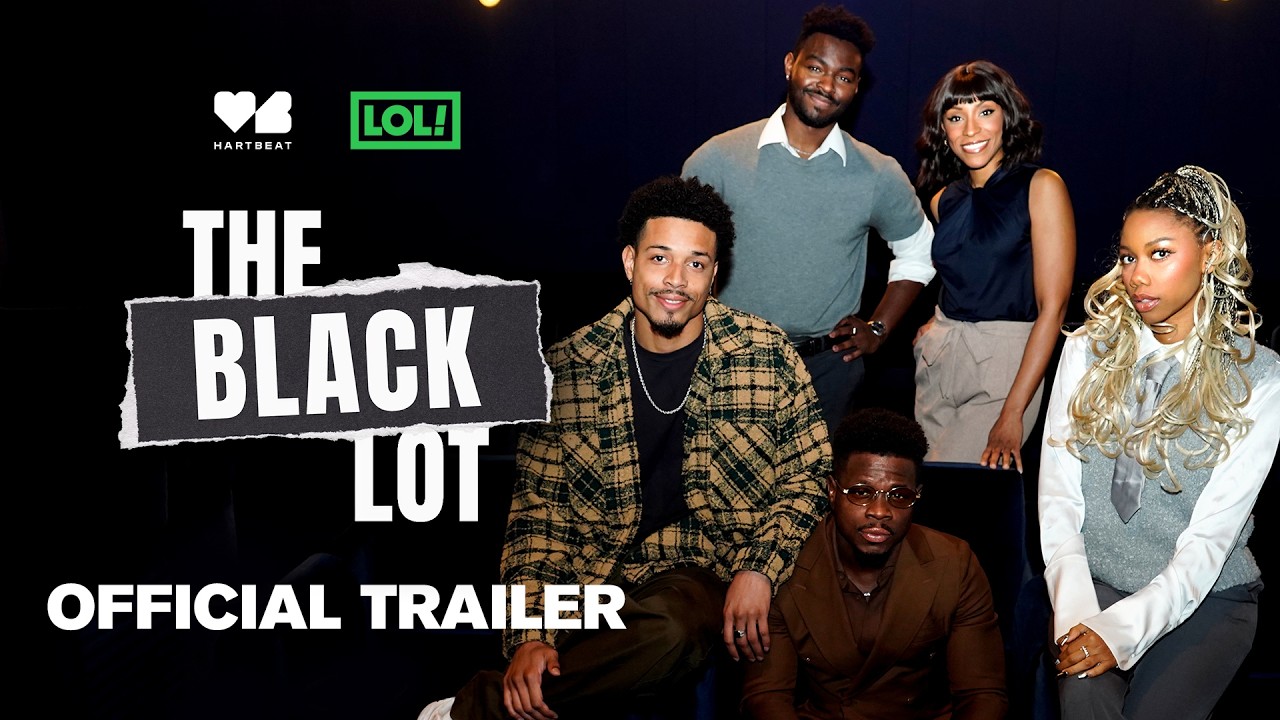 The Black Lot Season 1 Trailer | Hartbeat | LOL! Network Originals