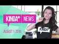 KindaTV News August 1 2016 Ft Natasha Negovanlis