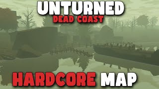I Played Unturned Dead Coast ... (Hardcore Map)