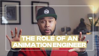 The Role of an ANIMATION ENGINEER/PROGRAMER