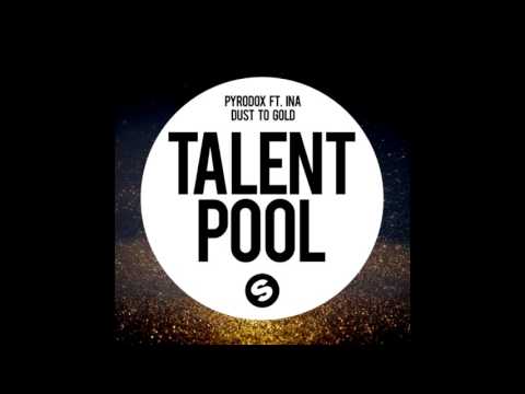 Pyrodox ft Ina - Dust To Gold
