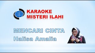 Download lagu MENCARI CINTA KARAOKE version karya Cipta HALISA A....mp3