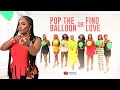Episode 73 Hunt Game 2 1 Ladies Edition Pop The Balloon Or Find Love With Nons Miraj