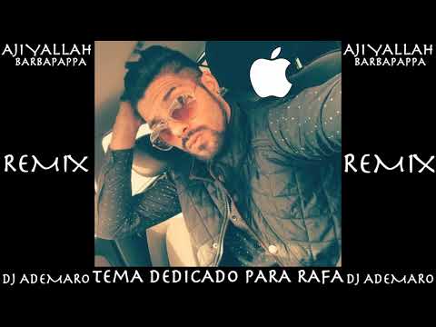 TEMAZO REMIX 2018 - Barbapappa - Aji Yallah & DJ ADEMARO