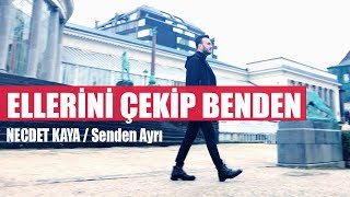 Necdet Kaya - Ellerini Çekip Benden (Offical Audio)
