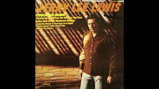Touching Home~Jerry Lee Lewis