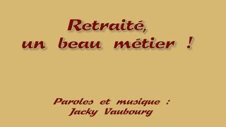 retraité, un beau métier