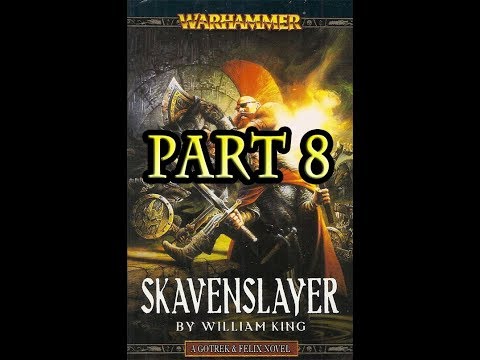 Warhammer Fantasy - Gotrek and Felix - Skavenslayer (Part 8/28)