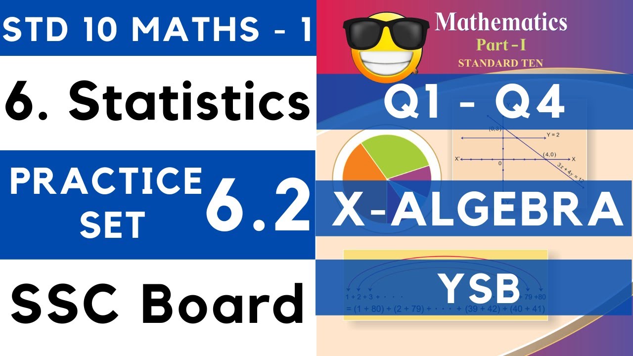 Statistics | Practice Set 6.2 | SSC Class 10th Algebra | Maths 1 | Maharashtra State Board Lesson 6