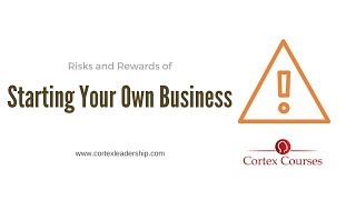 Risks and rewards of starting a business