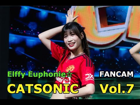 [FANCAM] Elffy Euphonie☆ - CATSONIC Vol.7 2025.09.27