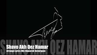 Shavo - Akh Qez Hamar (2022)