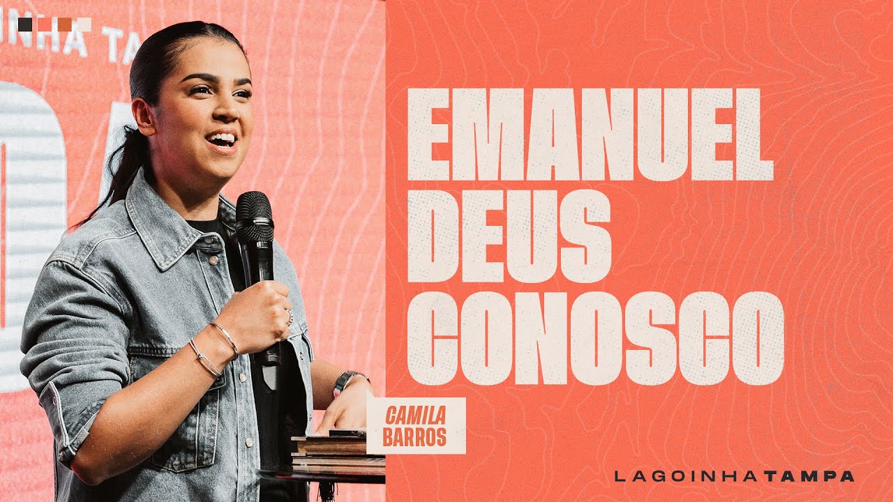 DAY 4 ENCERRAMENTO COMPASSION CONFERENCE | EMANUEL DEUS CONOSCO | CAMILA BARROS | LAGOINHA TAMPA