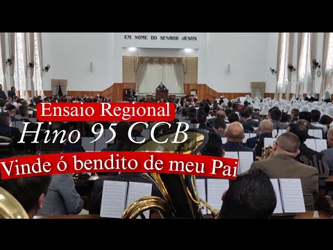 Ensaio Regional Ponta Grossa -PR 28/05/2023; Hino 95 CCB; Vinde, benditos de meu Pai