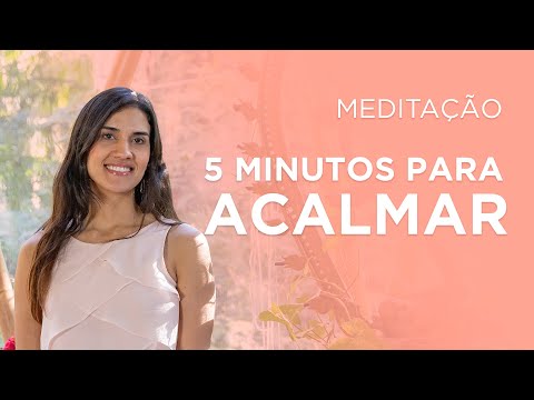 Meditação 5 MINUTOS PARA ACALMAR