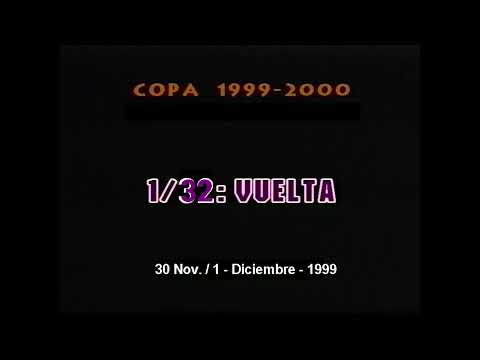 Goles Copa del Rey 1999-2000 - 1/32 de final - partidos de vuelta