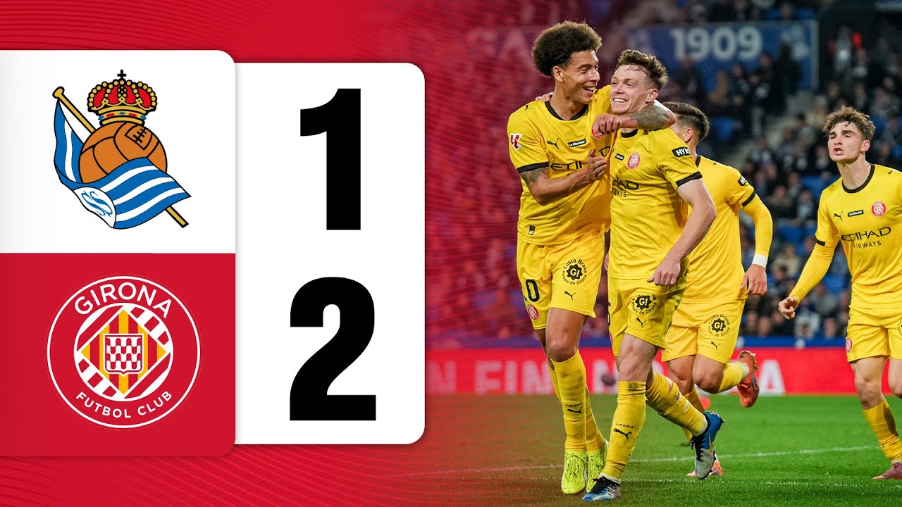Real Sociedad vs Girona Match Summary