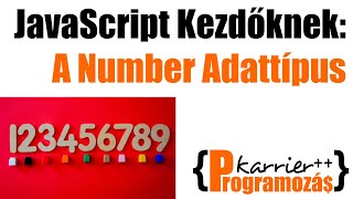 JavaScript Programozás Kezdőknek - A Number Adattípus