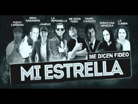 Me Dicen Fideo ft. Sebastián Mendoza, La Repandilla, Jambao, Varios Artistas - Mi Estrella