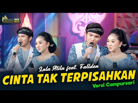 Lala Atila feat Fallden - Cinta Tak Terpisahkan - Kembar Campursari ( Official Music Video )