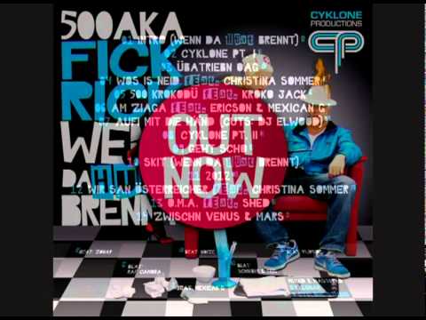 500 aka Fick Rick - ÜBATRIEBN OAG (Wenn da Huat brennt)