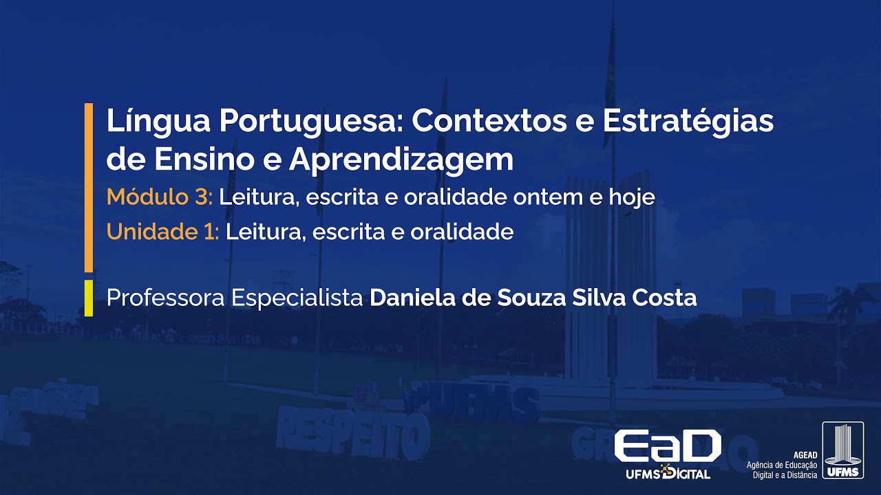 [UFMS Digital] Língua Portuguesa: contextos e estratégias de ensino - Módulo 3 - Unidade 1