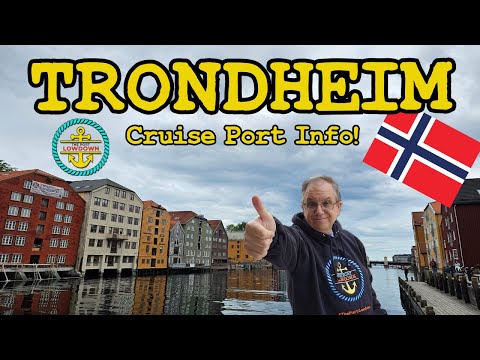 Trondheim, Norway Cruise Port Guide – Basics You Need to Know!