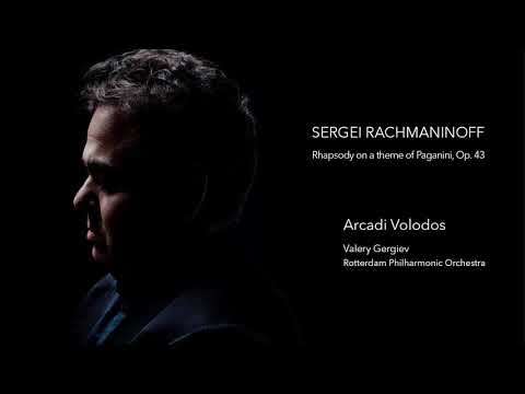 Rachmaninoff — Rhapsody on a Theme of Paganini, Op. 43 (Arcadi Volodos)
