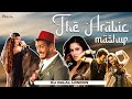 The Arabic Bollywood Mashup Nora Fatehi DJ Dalal London Hindi Vs Arabic Songs 2023