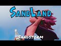 Sand Land — Sandstorm
