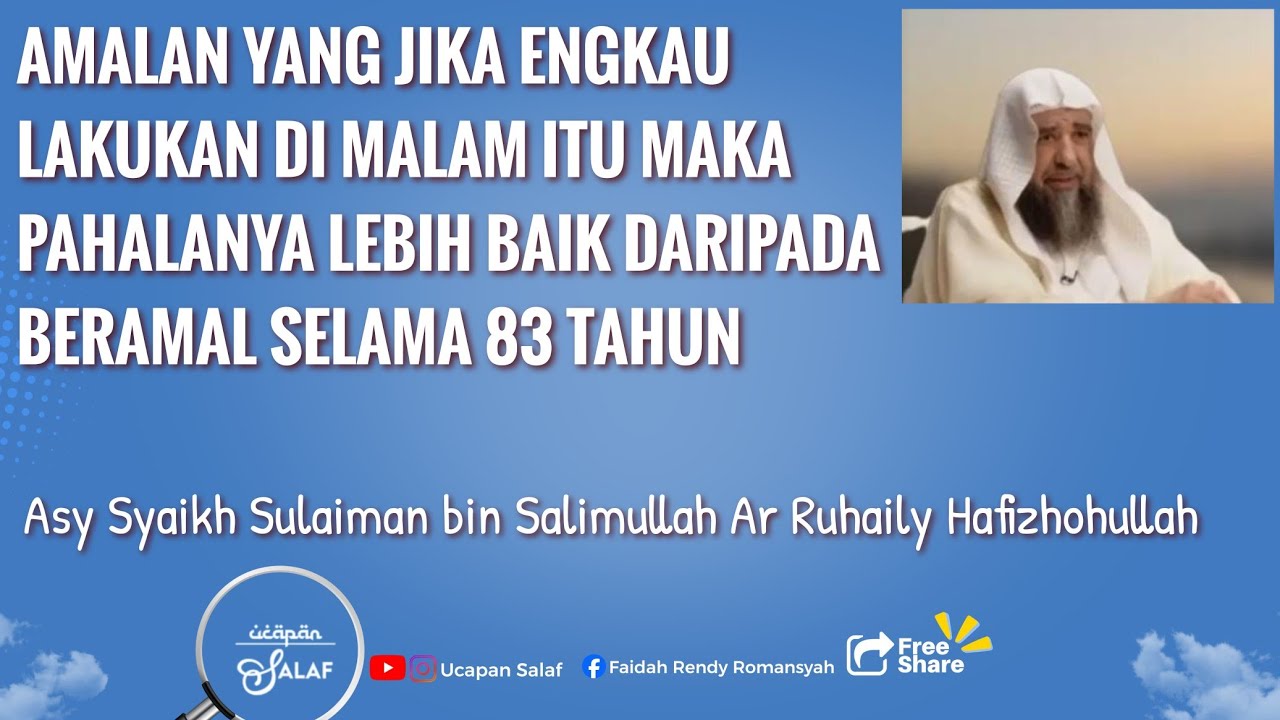 Amalan Yang Jika Engkau Lakukan Di Malam Itu, Pahalanya Lebih Baik daripada Beramal Selama 83 Tahun