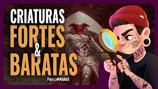 💸 CRIATURAS BARATAS QUE SÃO MUITO FORTES PARA COMMANDER! - #commander500 #commander #tcg