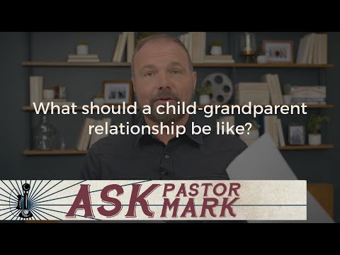 What should a child grandparent relationship be like?