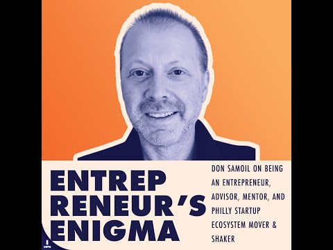 Don Samoil On Being An Entrepreneur, Advisor, Mentor ... - YouTube