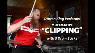 Darren King Performs MuteMath's "CLIPPING" at His Home Studio