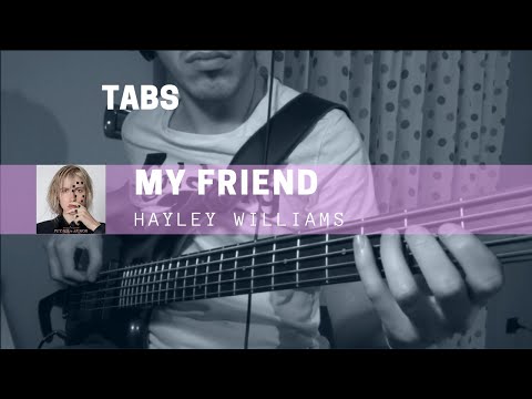 My Friend - Hayley Williams