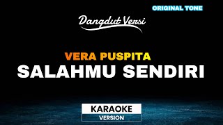 Download lagu Salahmu Sendiri -  Vera Puspita | Karaoke Version | Dangdut Koplo mp3 Download lagu Salahmu Sendiri -  Vera Puspita | Karaoke Version | Dangdut Koplo mp3