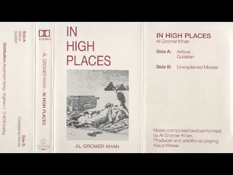 Klaus Wiese & Al Gromer Khan - In High Places (full)