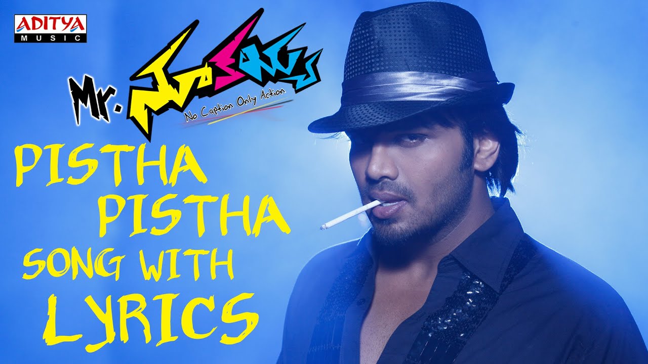 Pistha Pistha Lyrics  | Mr Nookayya | Kriti Kharbanda, Manchu Manoj Kumar, Sana Khan | Karthik, Yuvan Shankar Raja | Yuvan Shankar Raja