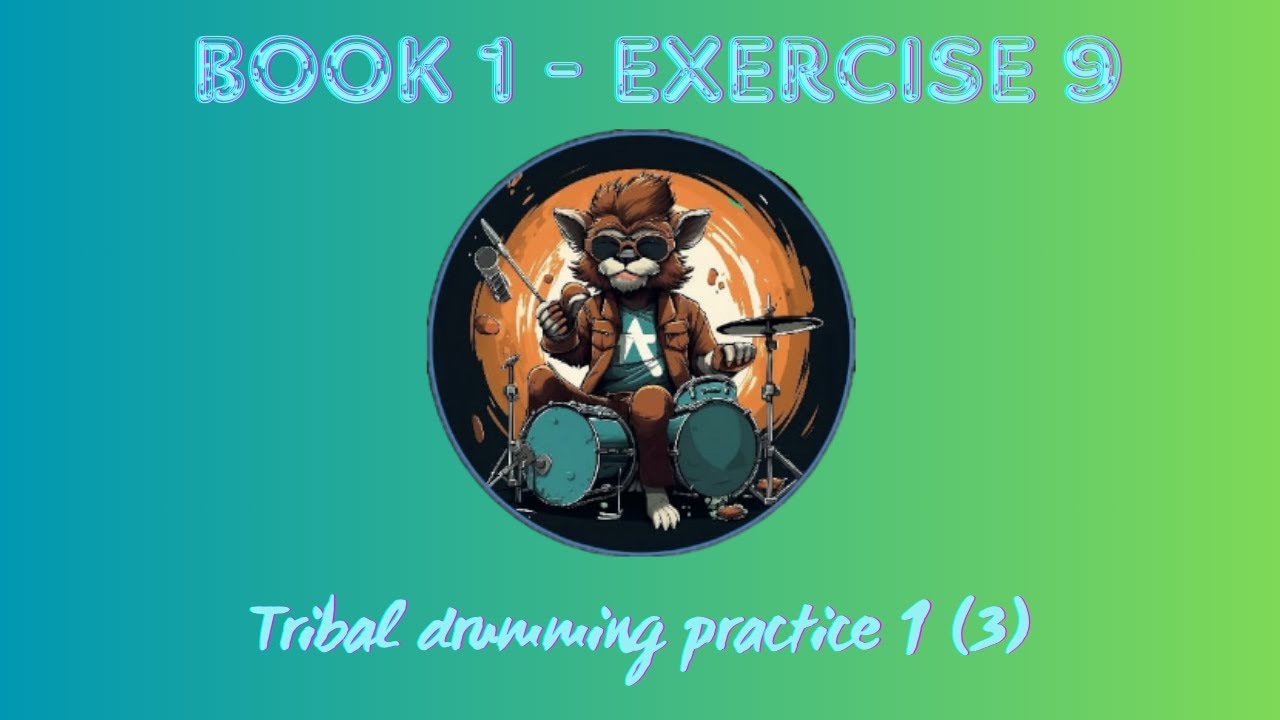 16. TRIBAL DRUMMING PRACTICE 1 3