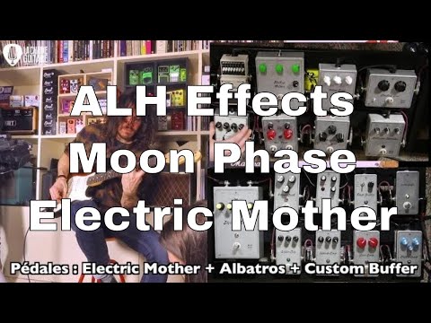 ALH Effects - Moon Phase et Electric Mother - Musicien : Florian Ebel