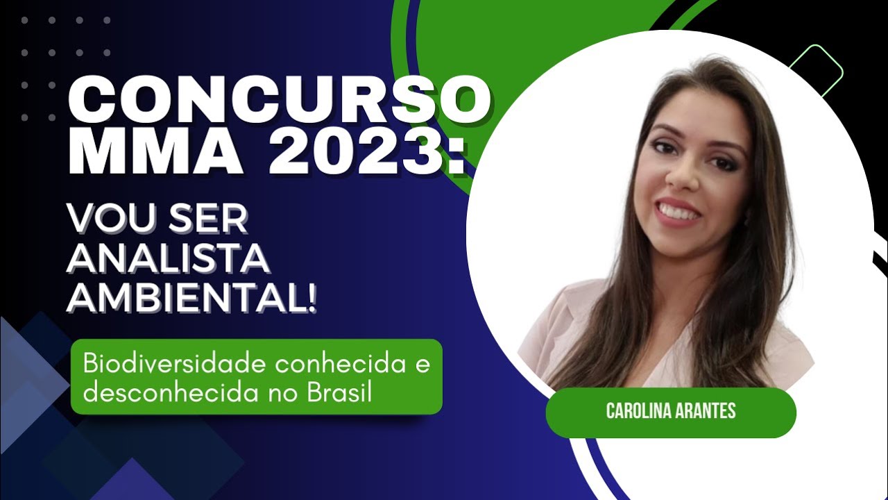 [QUESTOES COMENTADAS] Concurso MMA 2023: Biodiversidade conhecida e desconhecida no Brasil