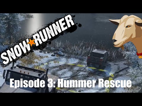 SnowRunner | Episode 3 | Hummer Rescue