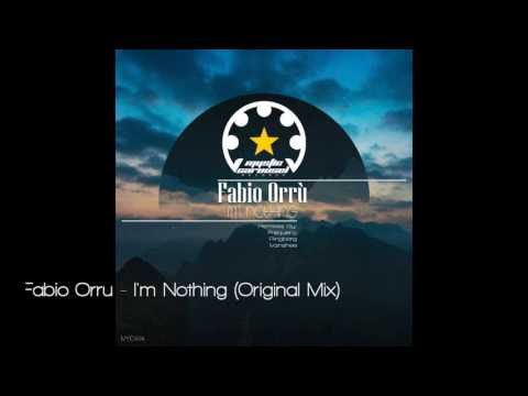 Fabio Orru - I'm Nothing (Original Mix)