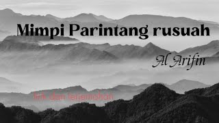 Download lagu Al Arifin - Mimpi Parinting Rusuah || Lagu minang (Lirik dan Terjemahan) mp3